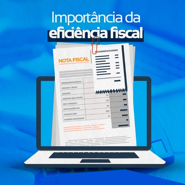 Eficiência fiscal é importante?